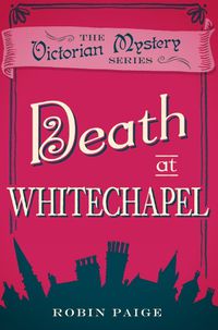Cover image for Death at Whitechapel: A Victorian Mystery (6)
