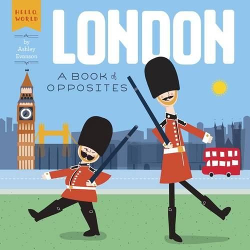 Cover image for London: A Book of Opposites