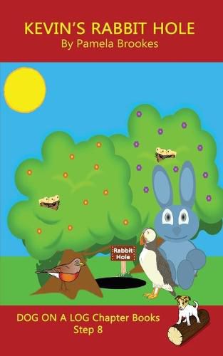Kevin's Rabbit Hole Chapter Book: Sound-Out Phonics Books Help Developing Readers, including Students with Dyslexia, Learn to Read (Step 8 in a Systematic Series of Decodable Books)
