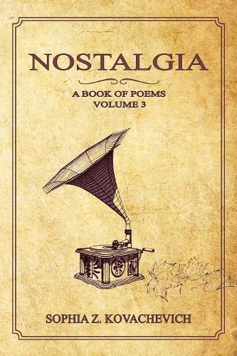 Cover image for Nostalgia: A Book of Poems Volume 3