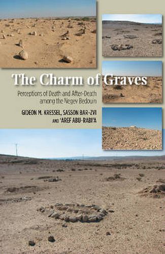 Cover image for Charm of Graves: Perceptions of Death & After-Death Among the Negev Bedouin