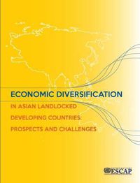 Cover image for Economic diversification in Asian LLDCs: prospects and challenges