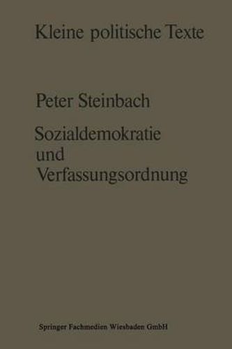 Sozialdemokratie Und Verfassungsverstandnis: Zur Ausbildung Einer Liberaldemokratischen Verfassungskonzeption in Der Sozialdemokratie Seit Der Mitte Des 19. Jahrhunderts