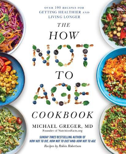 Cover image for The How Not to Age Cookbook