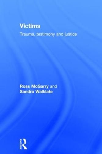 Cover image for Victims: Trauma, testimony and justice