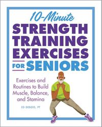 Cover image for 10-Minute Strength Training Exercises for Seniors