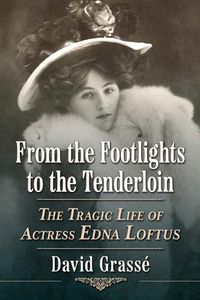 Cover image for From the Footlights to the Tenderloin