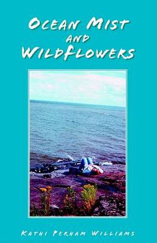 Cover image for Ocean Mist and WildFlowers