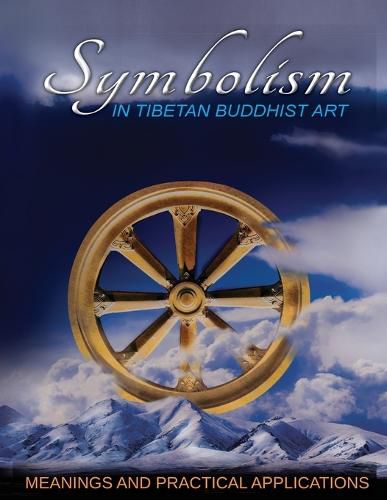 Symbolism in Tibetan Buddist Art: Meanings and Practical Applications