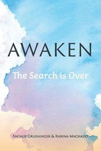 Cover image for Awaken: The Search is Over