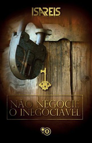 Cover image for Nao negocie o inegociavel