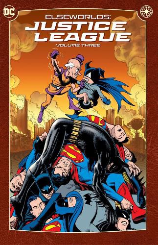 Elseworlds: Justice League Vol. 3: (2024 Edition)