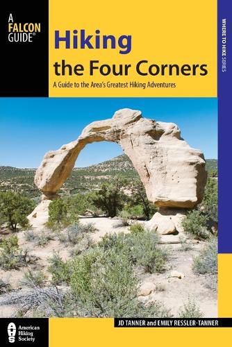 Hiking the Four Corners: A Guide to the Area's Greatest Hiking Adventures