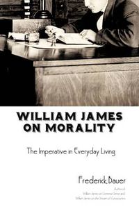 Cover image for William James on Morality