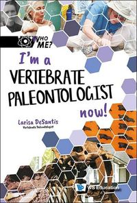 Cover image for I'm A Vertebrate Paleontologist Now!