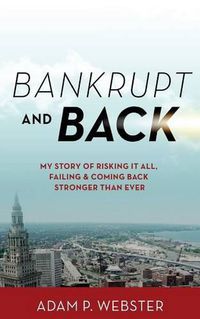 Cover image for Bankrupt & Back