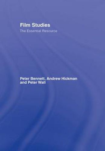 Film Studies: The Essential Resource