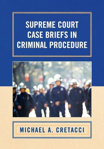 Cover image for Supreme Court Case Briefs in Criminal Procedure