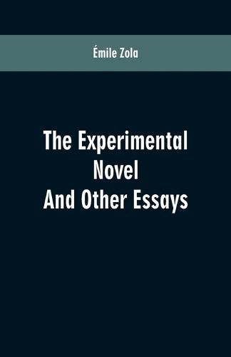 Cover image for The Experimental Novel: And Other Essays