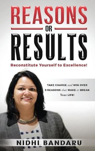 Cover image for Reasons or Results: Reconstitute Yourself to Excellence!