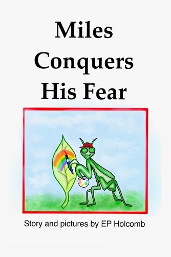 Cover image for Miles Conquers His Fear