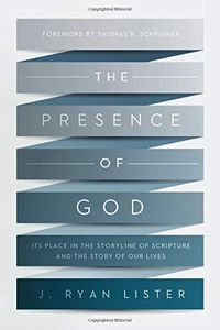 Cover image for The Presence of God: Its Place in the Storyline of Scripture and the Story of Our Lives