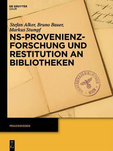 Cover image for NS-Provenienzforschung und Restitution an Bibliotheken