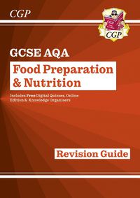 Cover image for Grade 9-1 GCSE Food Preparation & Nutrition - AQA Revision Guide