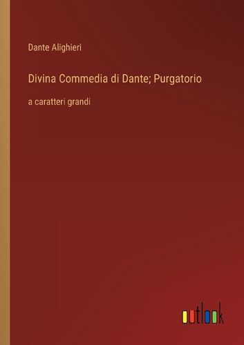Cover image for Divina Commedia di Dante; Purgatorio