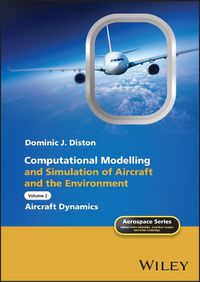 Cover image for Computational Modelling and Simulation of Aircraft and the Environment, Volume 2: Aircraft Dynamics