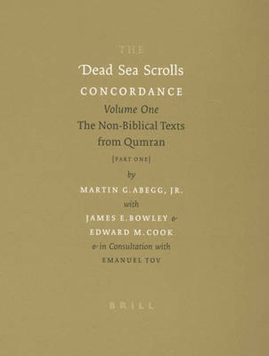 The Dead Sea Scrolls Concordance, Volume 1 (2 vols): The Non-Biblical Texts from Qumran
