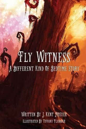 Cover image for Fly Witness: A Different Kind of Bedtime Story