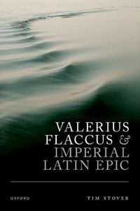 Cover image for Valerius Flaccus and Imperial Latin Epic