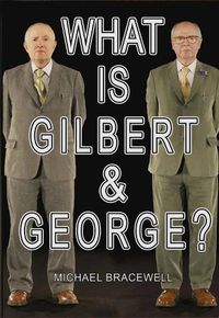 Cover image for What Is Gilbert & George?