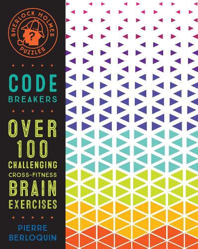 Cover image for Sherlock Holmes Puzzles: Code Breakers: Over 100 Challenging Cross-Fitness Brain Exercises