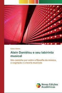 Cover image for Alain Danielou e seu labirinto musical