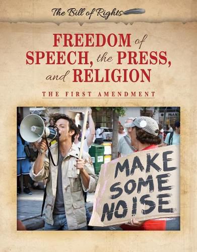 Cover image for Freedom of Speech, the Press, and Religion: The First Amendment