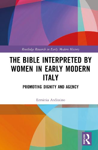 Cover image for The Bible Interpreted by Women in Early Modern Italy