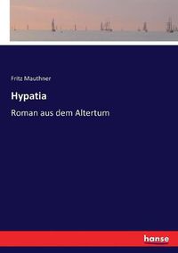 Cover image for Hypatia: Roman aus dem Altertum