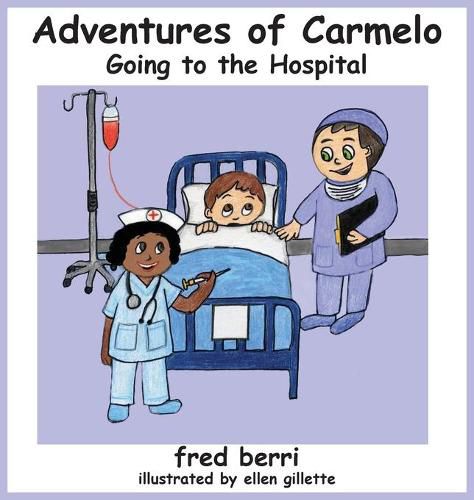 Adventures of Carmelo-Going to The Hospital