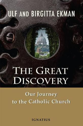 Cover image for The Great Discovery: Our Journey to the Catholic Church