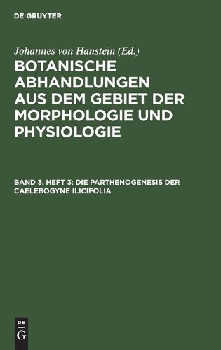 Cover image for Die Parthenogenesis Der Caelebogyne Ilicifolia