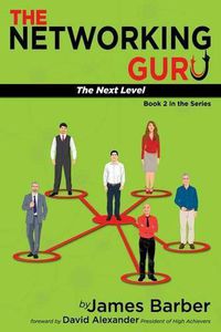 Cover image for The Networking Guru: The Next Level