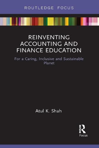 Cover image for Reinventing Accounting and Finance Education: For a Caring, Inclusive and Sustainable Planet