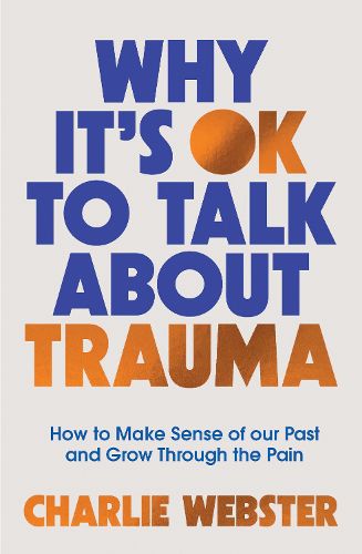 Cover image for Why It's OK to Talk About Trauma