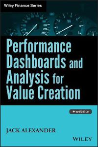 Cover image for Performance Dashboards and Analysis for Value Creation: How to Create Shareholder Value