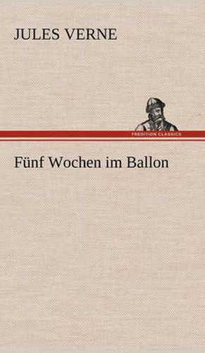 Cover image for Funf Wochen Im Ballon