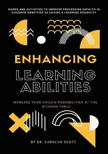 Cover image for Enhancing Learning Abilities: Increase Your Child's Possibilities at the Kitchen Table