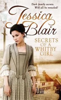 Cover image for Secrets Of A Whitby Girl