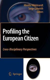 Cover image for Profiling the European Citizen: Cross-Disciplinary Perspectives